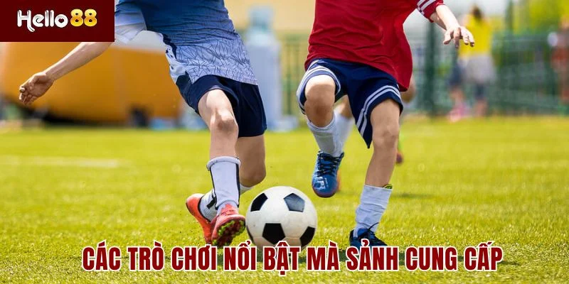 Các trò chơi nổi bật mà sảnh SBOBET cung cấp