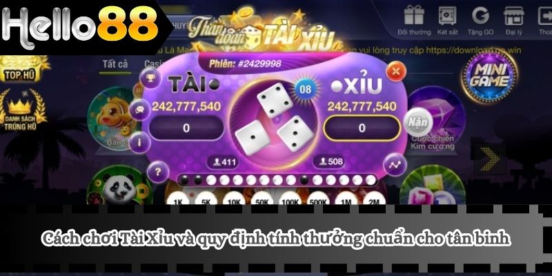 Cách chơi Tài Xỉu và quy định tính thưởng chuẩn cho tân binh
