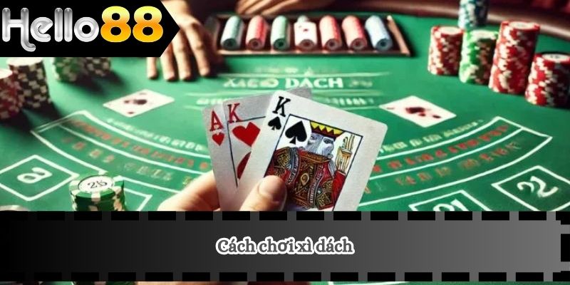cách chơi xì dách